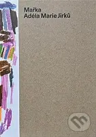 Mařka - Adéla Marie Jirků - kniha z kategorie Beletrie