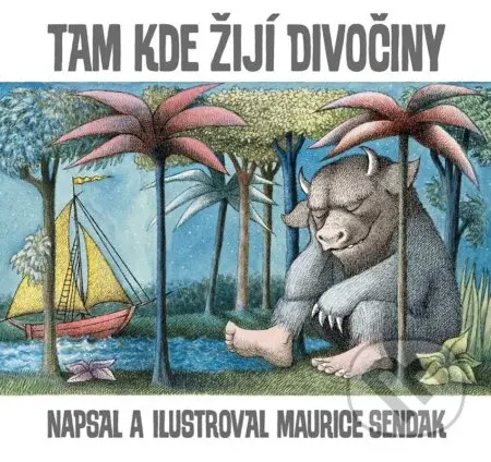 Tam, kde žijí divočiny - Maurice Sendak - kniha z kategorie Pohádky