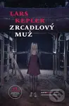 Zrcadlový muž - Lars Kepler - kniha z kategorie Detektivky, thrillery a horory