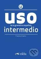 USO de la gramática intermedio (NUEVA EDICIÓN) - Francisca Castro Viudez - kniha z kategorie Jazykové učebnice a slovníky