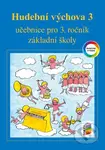 Hudební výchova 3 (učebnice) - kniha z kategorie Učebnice a slovníky