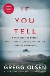 If You Tell (A True Story of Murder, Family Secrets, and the Unbreakable Bond of Sisterhood) - kniha z kategorie Detektivky, thrillery a horory