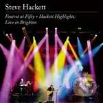 Steve Hackett: Foxtrot at Fifty + Hackett Highlights: Live in Brighton CD+BRD