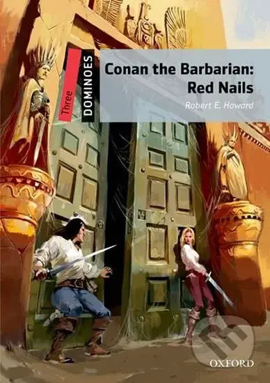 Dominoes 3: Conan the Barbarian Red Nails (2nd) - Robert Ervin Howard - kniha z kategorie Jazykové učebnice a slovníky