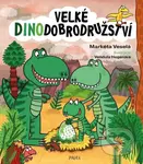 Velké dinodobrodružství - Markéta Veselá, Vendula Hegerová (ilustrátor) - kniha z kategorie Beletrie pro děti