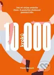 10000 kroků (Jak mi chůze změnila život. A pomohla zhubnout patnáct kilo.) - kniha z kategorie Psychologie