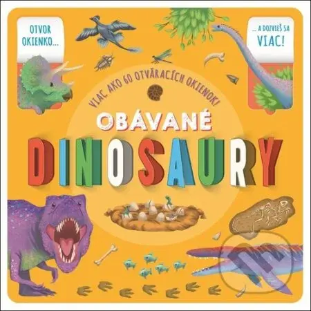 Obávané dinosaury (Viac ako 60 otváracích okienok!) - kniha z kategorie Naučné knihy