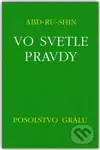 Vo svetle Pravdy - Posolstvo Grálu - Abd-ru-shin - kniha z kategorie Spiritualita
