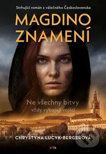 Magdino znamení (Ne všechny bitvy vždy vybojují vojáci.) - kniha z kategorie Společenská beletrie