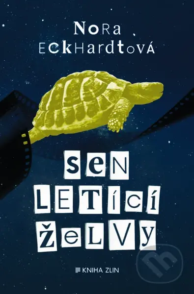 Sen letící želvy - Nora Eckhardtová - kniha z kategorie Společenská beletrie