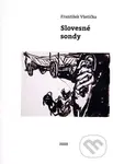 Slovesné sondy - František Všetička - kniha z kategorie Literární věda
