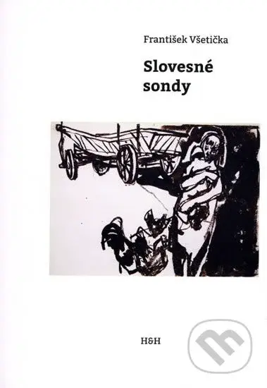 Slovesné sondy - František Všetička - kniha z kategorie Literární věda