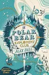 The Polar Bear Explorers' Club - Alex Bell, Tomislav Tomic (ilustrácie) - kniha z kategorie Beletrie pro děti
