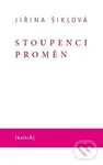 Stoupenci proměn - Jiřina Šiklová