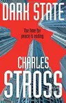 Dark State - Charles Stross