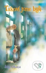 Takoví jsme byli 5 - Júki Obata - kniha z kategorie Komiksy