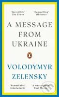 A Message from Ukraine - Volodymyr Zelensky - kniha z kategorie Humanitní a společenské vědy