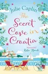 Secret Cove in Croatia - Julie Caplin - kniha z kategorie Společenská beletrie
