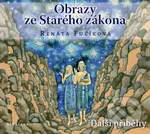 Obrazy ze Starého zákona: Další příběhy - Renáta Fučíková - audiokniha z kategorie Knihy o Bibli
