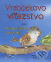 Vrabčekovo víťazstvo (Ako sa vrabček prestal báť) - Meryl Doney - kniha z kategorie Beletrie pro děti