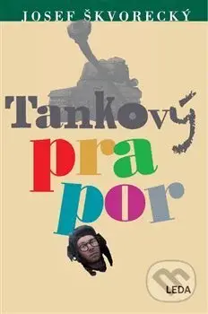 Tankový prapor - Josef Škvorecký - kniha z kategorie Beletrie