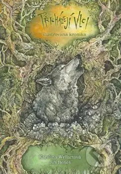 Přicházejí vlci - Beneš Jiří, Wellartová Karolína - kniha z kategorie Pro děti