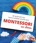 Montessori na doma - Delphine Gilles Cotteová - kniha z kategorie Vztahy a rodina