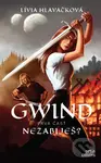Gwind: Nezabiješ? - Lívia Hlavačková