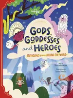 Gods, Goddesses, and Heroes - Marzia Accatino, Laura Brenlla (ilustrátor) - kniha z kategorie Naučné knihy