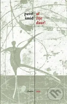 Ať žije Daur! - Pavel Šmíd - kniha z kategorie Beletrie