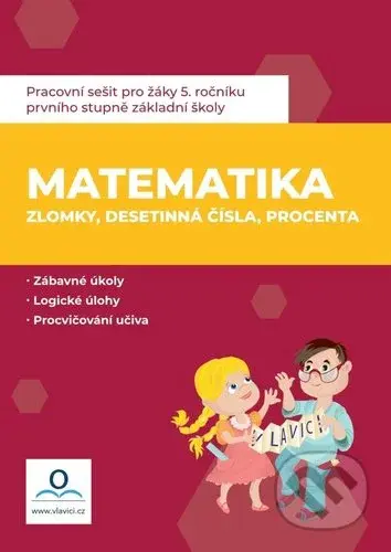Matematika 6 - Zlomky, procenta, desetinná číla (Pracovní sešit) - kniha z kategorie 2. stupeň