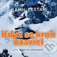Když se kruh uzavřel - Kamil Pešťák - audiokniha z kategorie Detektivky, thrillery a horory