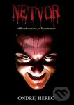 Netvor (Od Frankensteina po Terminátora) - Ondrej Herec