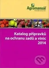 Katalog přípravků na ochranu sadů a vinic 2014 - kniha z kategorie Zemědělství