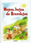 Hopsa hejsa do Brandejsa - Vladimíra Vopičková