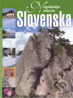 Nejpěknější zákoutí Slovenska - kniha z kategorie Mapy a cestování