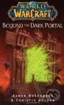 World of Warcraft: Beyond the Dark Portal - Aaron Rosenberg - kniha z kategorie Sci-fi, fantasy a komiksy
