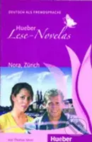 Hueber Lese-Novelas (A1): Nora, Zürich, Leseheft - Thomas Silvin - kniha z kategorie Jazykové učebnice a slovníky