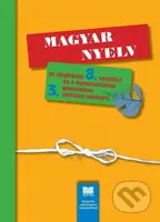 Maďarský jazyk pre 8. ročník ZŠ a 3. ročník gymnázia s osemročným štúdiom s VJM - kniha z kategorie 2. stupeň