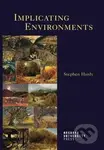 Implicating Environments - Stephen Paul Hardy