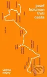 Třetí cesta - Josef Holcman - kniha z kategorie Společenská beletrie
