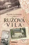 Ružová vila - Peter Gašparík - kniha z kategorie Beletrie