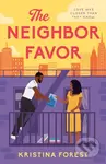 The Neighbor Favor - Kristina Forest - kniha z kategorie Romantická