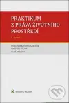 Praktikum z práva životního prostředí (2. vydání) - Veronika Tomoszková, Ondřej Vícha, Aleš Mácha - kniha z kategorie Odborné a naučné