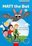 Matt the Bat 2 (Angličtina pro 2. ročník) - kniha z kategorie Jazykové učebnice a slovníky