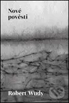 Nové pověsti - Robert Wudy - kniha z kategorie Poezie
