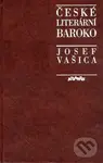 České literární baroko - Josef Vašica