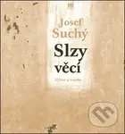 Slzy věcí - Josef Suchý - kniha z kategorie Poezie