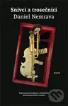 Snivci a trosečníci - Daniel Nemrava - kniha z kategorie Beletrie