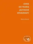Úvod do teorie jazykové správnosti - Martin Beneš - kniha z kategorie